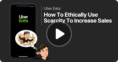 Uber Eats: How To Ethically Use Scarcity To Increase Sales Case Study Tile
