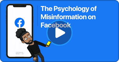 The Psychology of Misinformation on Facebook Case Study Tile
