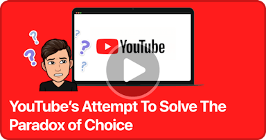 YouTubeâ€™s Attempt To Solve The Paradox of Choice Case Study Tile